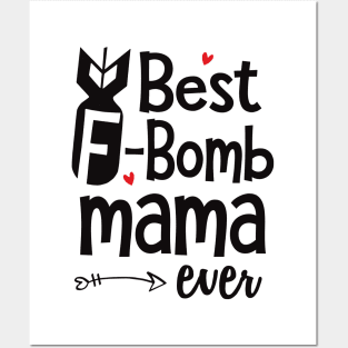 Best F-Bomb Mama Ever Posters and Art